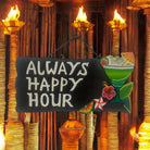 Always Happy Hour | Tiki Bar Sign