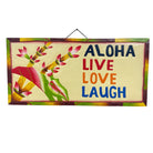 Aloha - Live - Love - Laugh | Hawaiian Sign