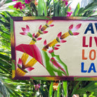 Aloha - Live - Love - Laugh | Hawaiian Sign