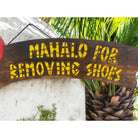 Mahalo For Removing Shoes w/ Red Slippers