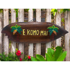 E Komo Mai with Palm Trees | Welcome Sign