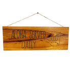 Aloha Served Daily with Shaka | Koa Wood Sign