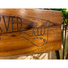 Aloha Served Daily with Shaka | Koa Wood Sign