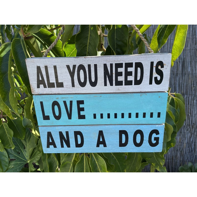 All You Need is Love... And A Dog | Beach House Sign