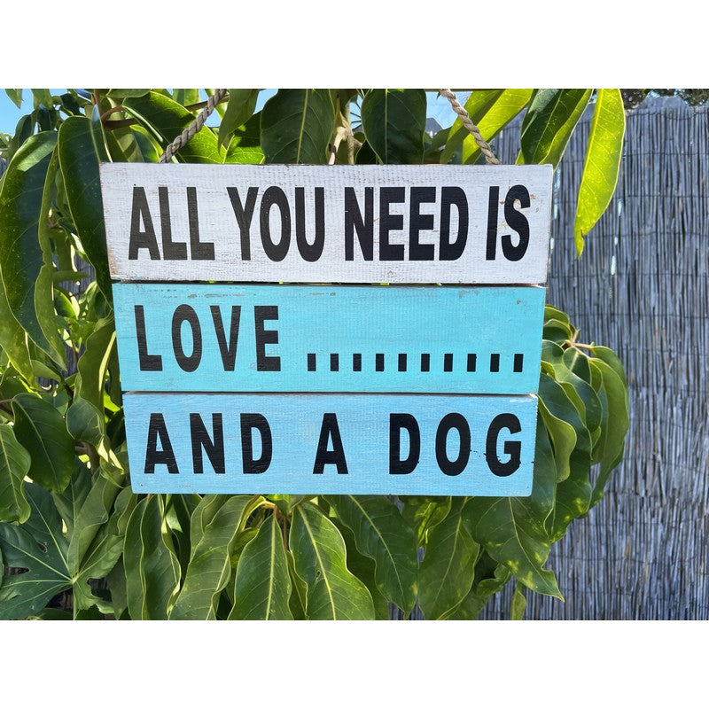 All You Need is Love... And A Dog | Beach House Sign