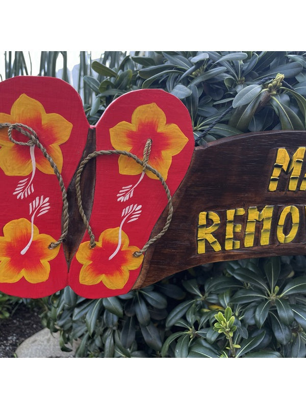 Mahalo For Removing Shoes w/ Red Slippers
