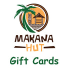 E-Gift Card - Makana Hut
