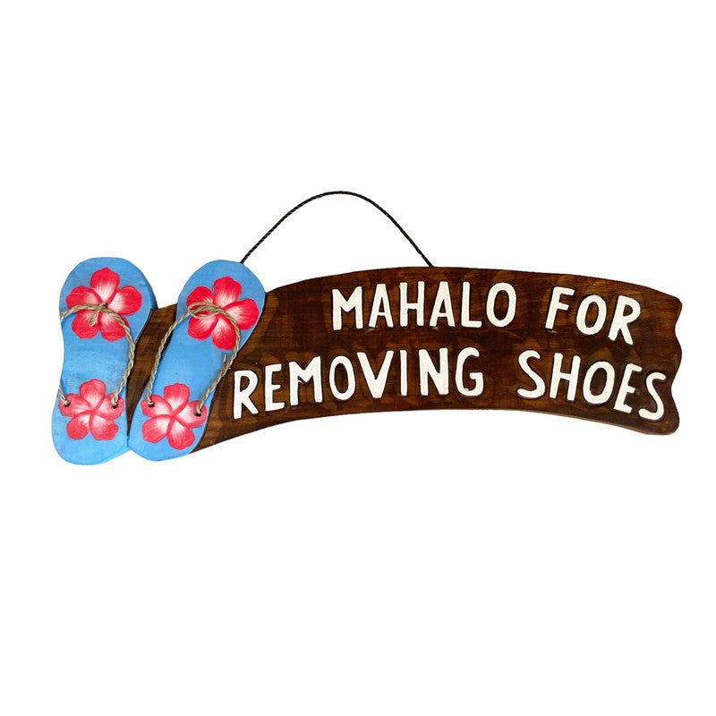 Mahalo For Removing Shoes w/ Slippers