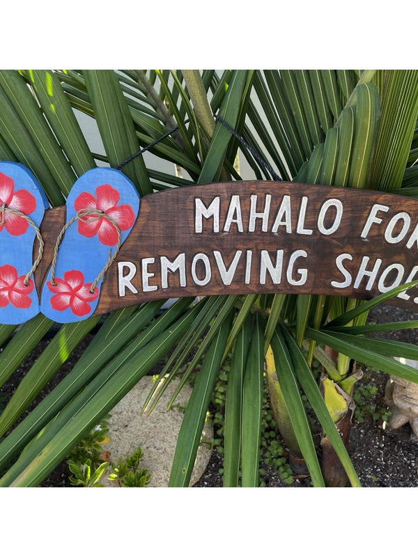 Mahalo For Removing Shoes w/ Slippers