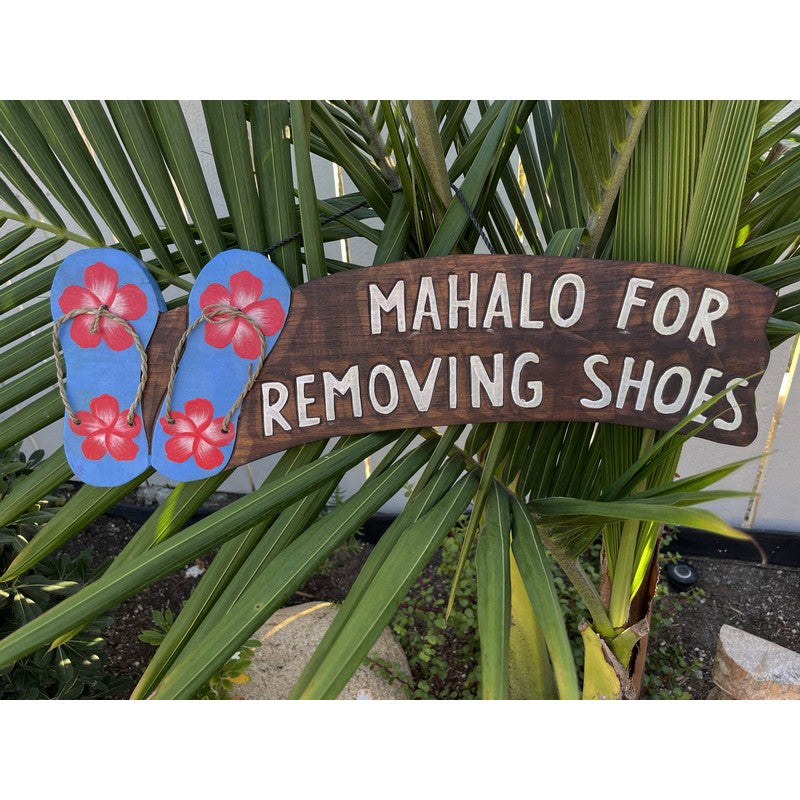 Mahalo For Removing Shoes w/ Slippers