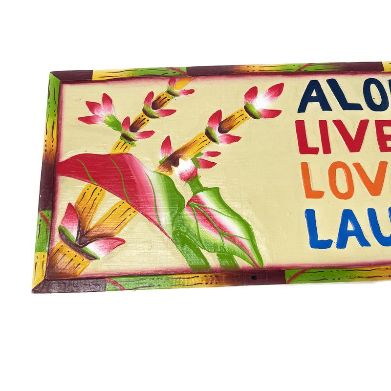 Aloha Live Love Laugh | Hawaiian Sign