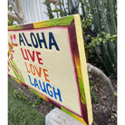 Aloha Live Love Laugh | Hawaiian Sign
