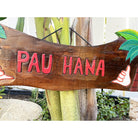 Pau Hana w/ Shaka | Tiki Bar Sign 22"